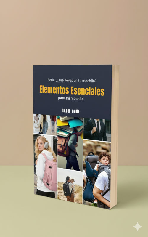 Que llevas en tu mochila? Elementos Esenciales Que llevas en tu mochila? Elementos Esenciales
